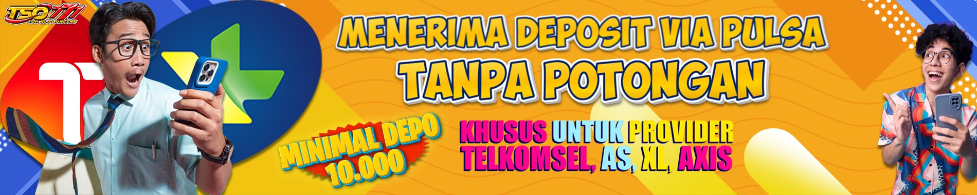 TSO777 : DEPOSIT PULSA TANPA POTONGAN